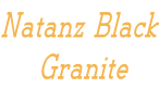 Natanz Black  Granite